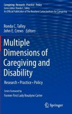 Multiple Dimensions of Caregiving and Disability