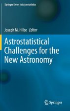 Astrostatistical Challenges for the New Astronomy