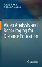 Video Analysis and Repackaging for Distance Education