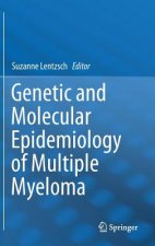 Genetic and Molecular Epidemiology of Multiple Myeloma