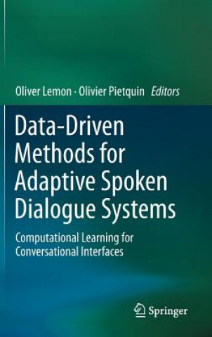 Data-Driven Methods for Adaptive Spoken Dialogue Systems