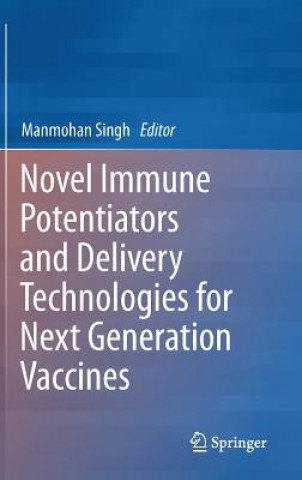 Novel Immune Potentiators and Delivery Technologies for Next Generation Vaccines