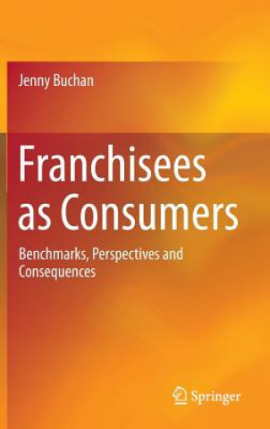 Franchisees as Consumers