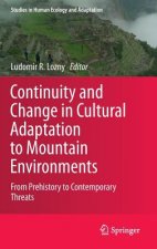 Continuity and Change in Cultural Adaptation to Mountain Environments