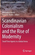 Scandinavian Colonialism  and the Rise of Modernity