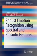Robust Emotion Recognition using Spectral and Prosodic Features