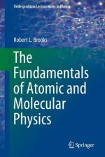 Fundamentals of Atomic and Molecular Physics