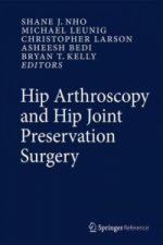 Hip Arthroscopy and Hip Joint Preservation Surgery