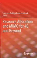Resource Allocation and MIMO for 4G and Beyond