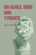 On Genes, Gods and Tyrants