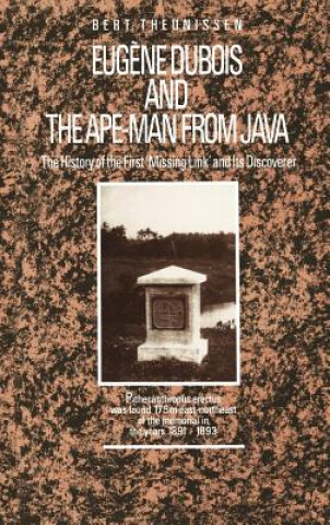 Eugene Dubois and the Ape-Man from Java
