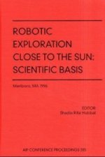 Robotic Exploration Close to the Sun