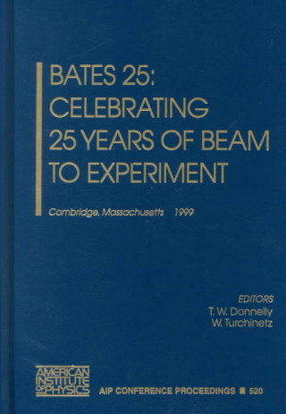 Bates 25: Celebrating 25 Years of Beam to Experiment