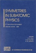 Symmetries in Subatomic Physics