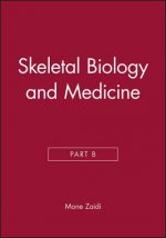 Skeletal Biology and Medicine, Part B