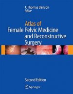 Atlas of Female Pelvic Medicine and Reconstructive Surgery