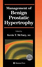 Management of Benign Prostatic Hypertrophy