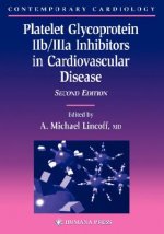 Platelet Glycoprotein IIb/IIIa Inhibitors in Cardiovascular Disease