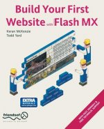 Build Your First Website with Flash MX, w. CD-ROM