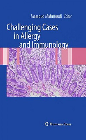Challenging Cases in Allergy and Immunology (Massoud Mahmoudi)(Twarda)