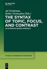 Syntax of Topic, Focus, and Contrast