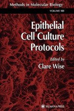 Epithelial Cell Culture Protocols