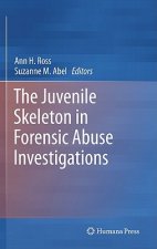 Juvenile Skeleton in Forensic Abuse Investigations