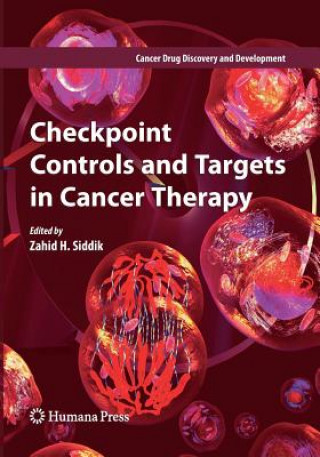 Checkpoint Controls and Targets in Cancer Therapy