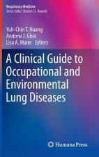 Clinical Guide to Occupational and Environmental Lung Diseases