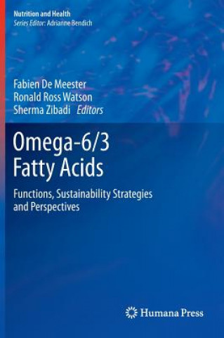 Omega-6/3 Fatty Acids (Ronald Ross Watson,Fabien De Meester,Sherma Zibadi)()