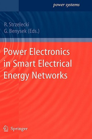Power Electronics in Smart Electrical Energy Networks