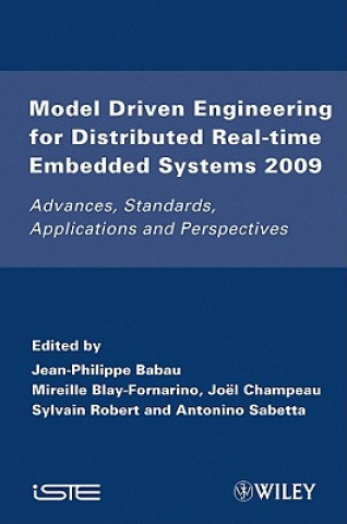 Model Driven Engineering for Distributed Real-Time  Embedded Systems