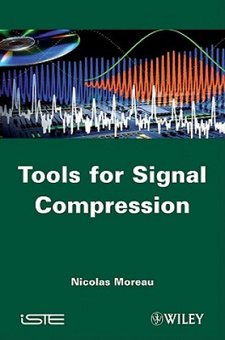 Tools for Signal Compression - Applications to Speech and Audio Coding