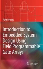 Introduction to Embedded System Design Using Field Programmable Gate Arrays