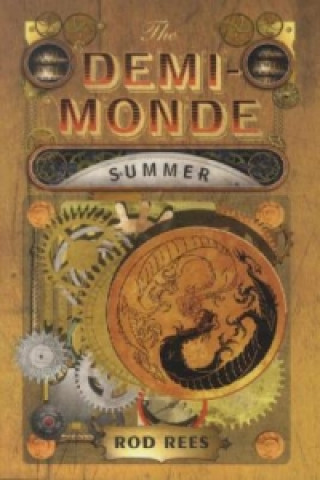 The Demi-Monde: Summer