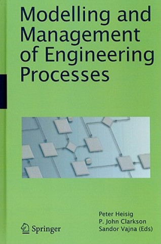 Modelling and Management of Engineering Processes