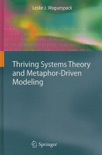 Thriving Systems Theory and Metaphor-Driven Modeling