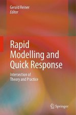 Rapid Modelling and Quick Response