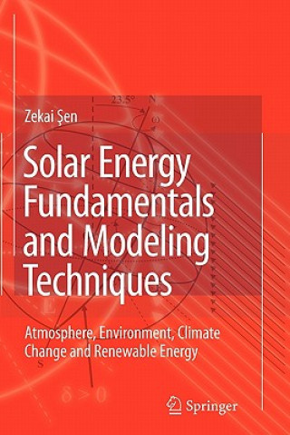 Solar Energy Fundamentals and Modeling Techniques