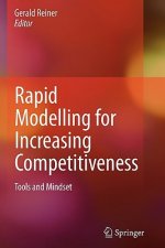Rapid Modelling for Increasing Competitiveness