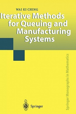 Iterative Methods for Queuing and Manufacturing Systems