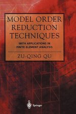 Model Order Reduction Techniques with Applications in Finite Element Analysis