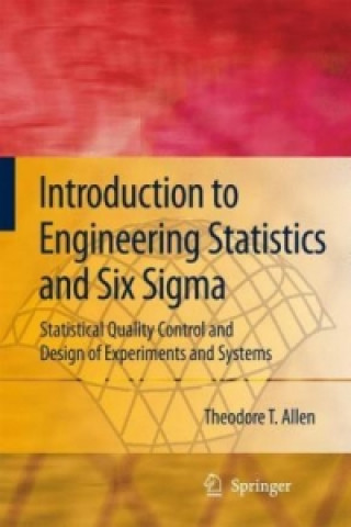 Introduction to Engineering Statistics and Six Sigma