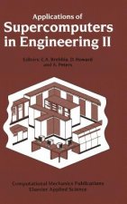 Applications of Supercomputers in Engineering II