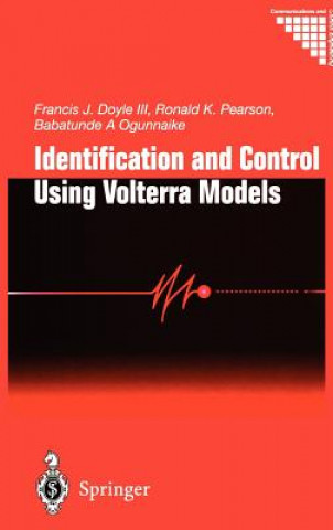 Identification and Control Using Volterra Models