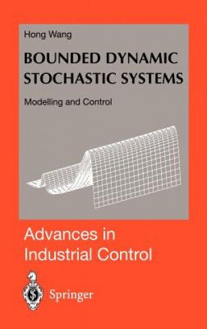 Bounded Dynamic Stochastic Systems