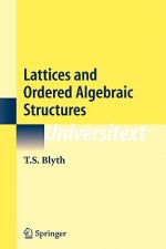 Lattices and Ordered Algebraic Structures