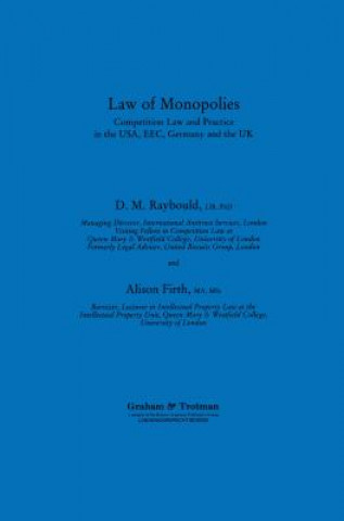 Law of Monopolies:Competition Law and Practice in the U. S. A., E. E. C., Germany and the U. K.