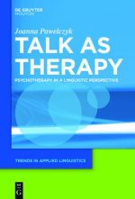Talk as Therapy