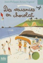 Les vacances en chocolat